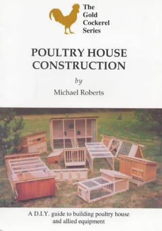 Poultry House Construction (Gold Cockerel S.)