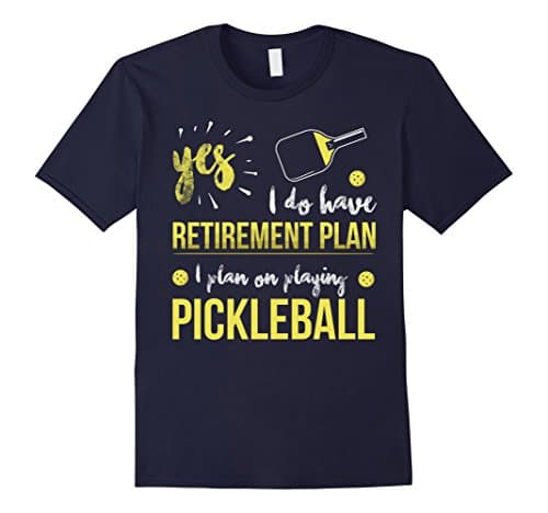 Men's I Do Have a Retirement Plan, I Plan on Playing Pickleball Large Navy