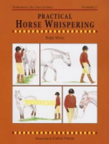 Practical Horse Whispering (Threshold Picture Guide): 47