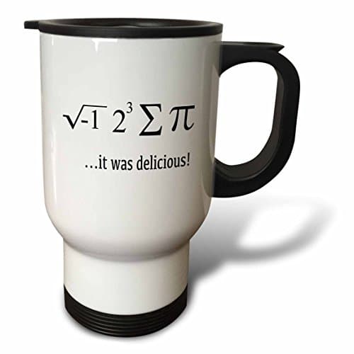 3dRose I Ate Sum Pi it Was Delicious Math Humor Mathematics Math Teacher Travel Mug, 14-Ounce