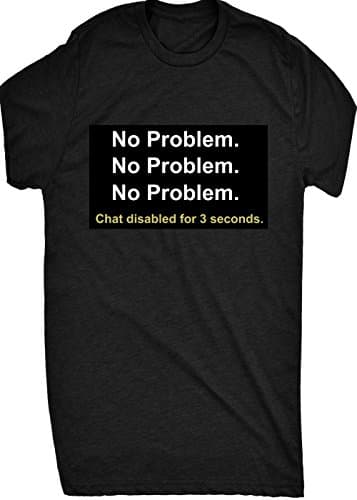 Renowned Rocket - No Problem - No Problem - Chat Disabled League Mens T Shirt