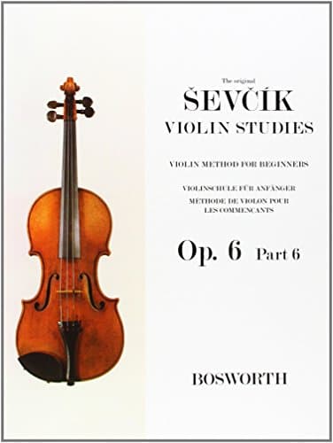 Violin Method For Beginners Op. 6 Part 6: Violinschule für AnfäNger - MéThode De Violon Pour Les CommençAnts