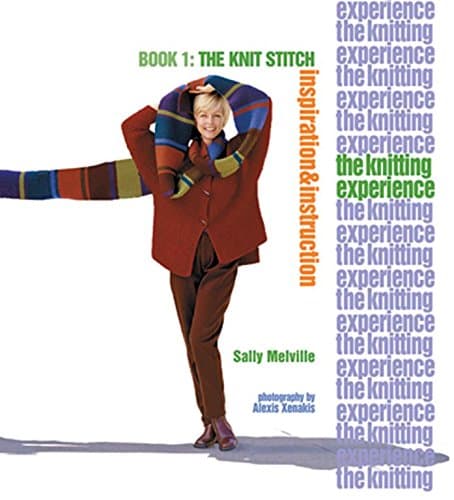 Knitting Experience: Book 1 The Knit Stitch