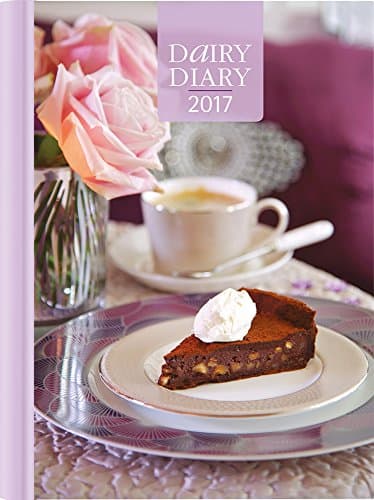 Dairy Diary 2017: A5 Week-to-View Kitchen & Home Diary with 52 Weekly Recipes