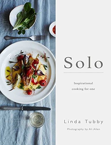 Solo: Inspirational Cooking for One
