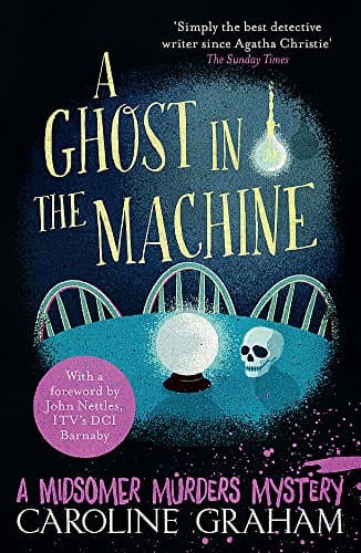 A Ghost in the Machine: Midsomer Murders, Book 7