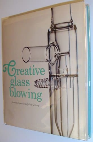 Creative Glass Blowing: Scientific and Ornamental