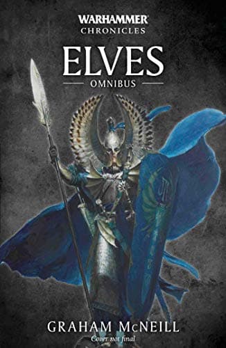 Elves: The Omnibus (Warhammer Chronicles)