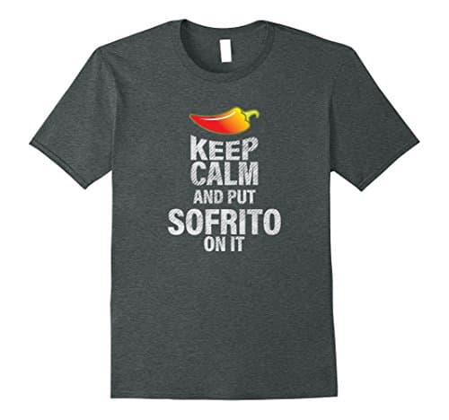 Mens Keep Calm and Put Spicy Sofrito On It T-Shirt 3XL Dark Heather