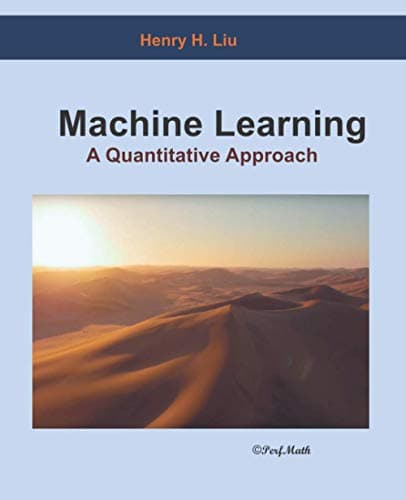 Machine Learning: A Quantitative Approach