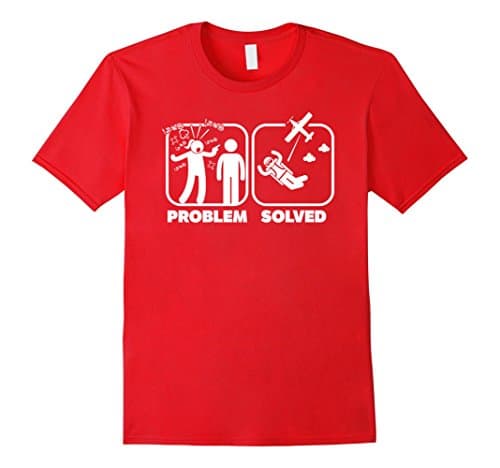 Men's Problem Solved Skydiving - Skydivers T-Shirt Medium Red