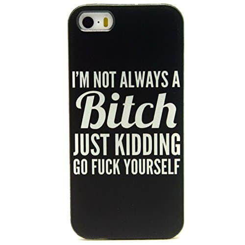 iPhone 5 Case, iPhone 5S Case, VIM Shop® [I'M NOT ALWAYS A BITCH Design] Soft TPU Case For iPhone 5/5S (4.0Inch)