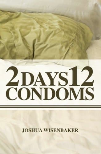 2 Days 12 Condoms Paperback – 3 Dec 2009