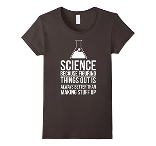 Womens Figuring Things Out Funny Science Gift T Shirt Medium Asphalt