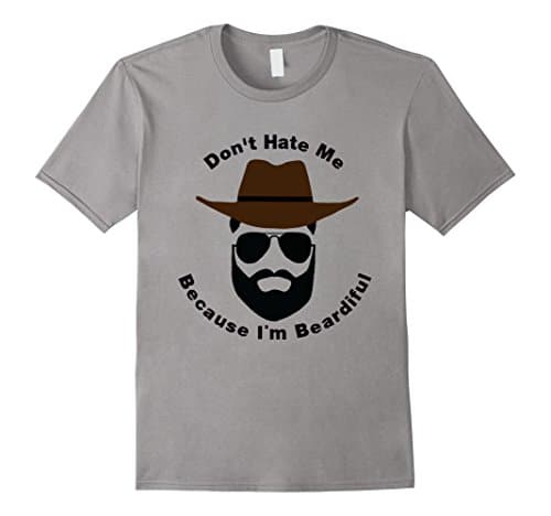 Men's Don't Hate Me Because I'm Beardiful T-Shirt, Beard Shirt Large Slate