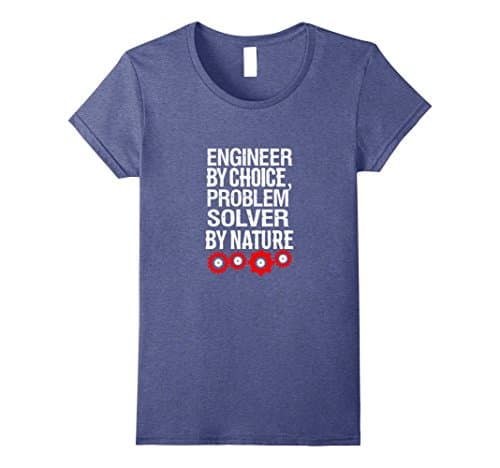 Womens Engineer By Choice, Problem Solver By Nature-Gift Idea Shirt Small Heather Blue