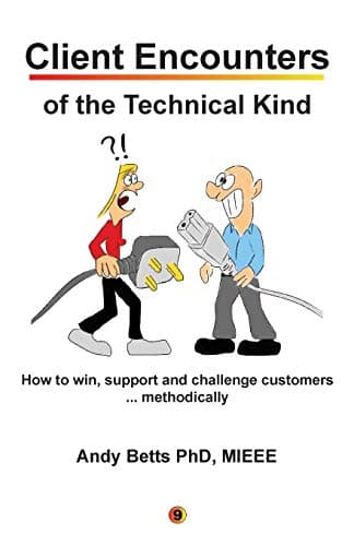 Client Encounters of the Technical Kind: How to win, support and challenge customers ... methodically, with ICON9's tools & best practices for field engineers