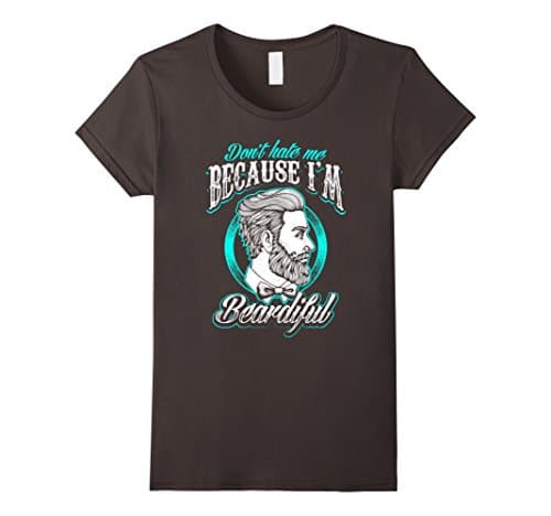 Womens Premium Don't Hate Me Because I'm Beardiful Funny T-Shirt Small Asphalt