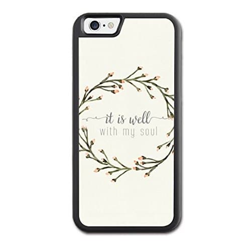 Iphone 6 Case Christian Quotes, Apple Iphone 6S Case Bible it is well with my soul Hard Rubber TPU Phone Case Cover