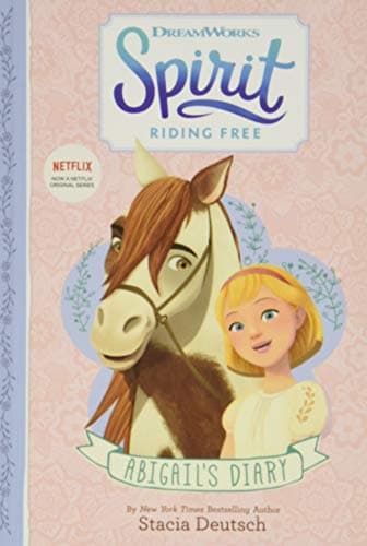 Abigail's Diary (Spirit Riding Free)