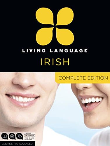 Living Language Irish, Complete Edition: Beginner through advanced course, including 3 coursebooks, 9 audio CDs, and free online learning
