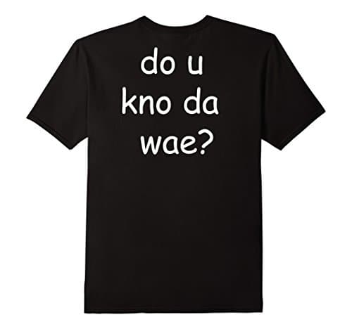 Back Side Do You Know De Wey Ugandan Knuckles T-Shirt