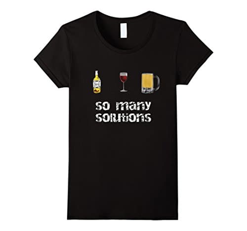 Womens So many solutions drinking t-shirt Medium Black