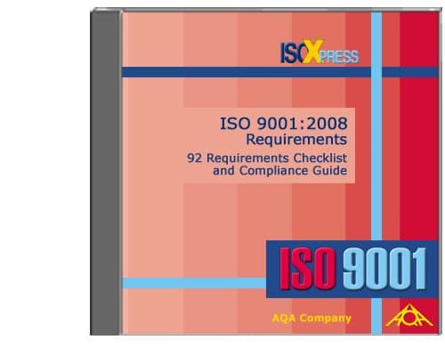 ISO 9001:2008 Requirements - 92 Requirements Checklist and Compliance Guide CD-ROM – September 1, 2009