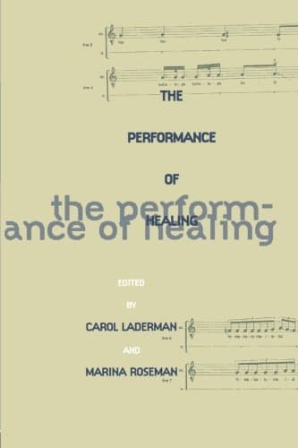 The Performance of Healing