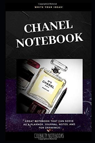 Chanel Notebook: Great Notebook for School or as a Diary, Lined With More than 100 Pages.  Notebook that can serve as a Planner, Journal, Notes and for Drawings. (Chanel Notebooks)