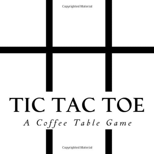 Tic Tac Toe: A Coffee Table Game