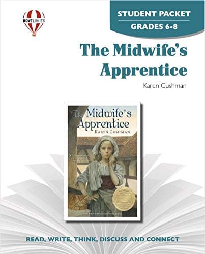 The Midwife's Apprentice - Student Packet by Novel Units