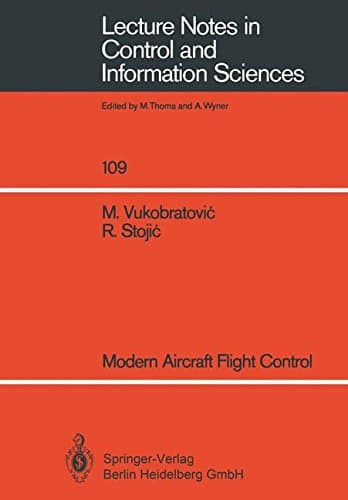 Modern Aircraft Flight Control: 109 (Lecture Notes in Control and Information Sciences)