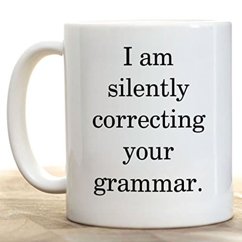 I Am Silently Correcting Your Grammar Coffee Mug 11oz Ceramic Coffee Mug by Cotton Cult