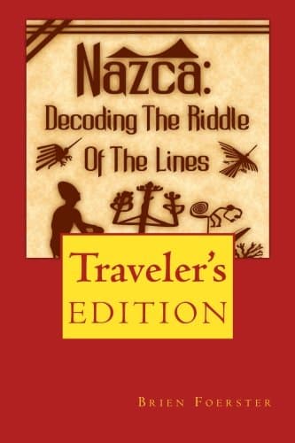 Nazca: Decoding The Riddle Of The Lines