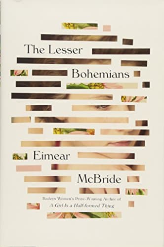 The Lesser Bohemians: A Novel