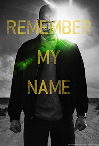 Breaking Bad (2013) Poster 13" x 19" BORDERLESS Remember My Name Walter White