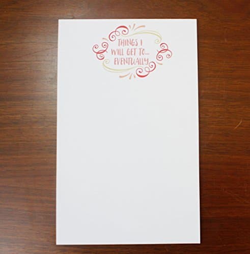 Things I Will Get To Eventually Notepad