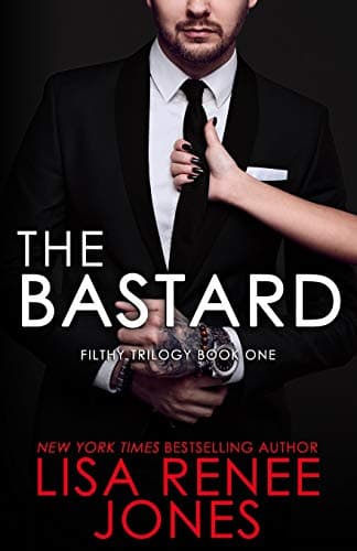 The Bastard (Filthy Trilogy Book 1)