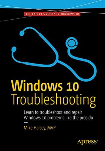 Windows 10 Troubleshooting (Windows Troubleshooting Series)