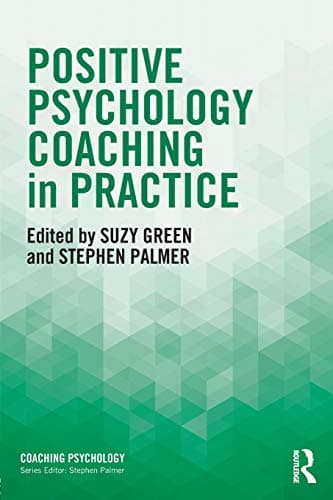 Routledge Positive Psychology Coaching in Practice