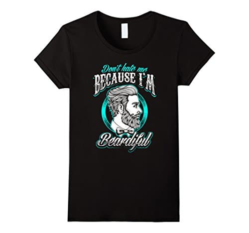 Womens Premium Don't Hate Me Because I'm Beardiful Funny T-Shirt XL Black