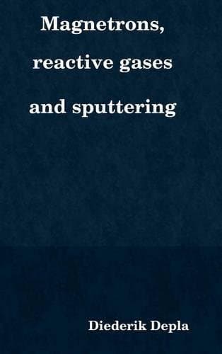 Magnetrons, reactive gases and sputtering