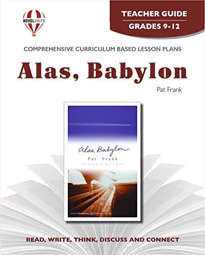 Alas, Babylon - Teacher Guide by Novel Units