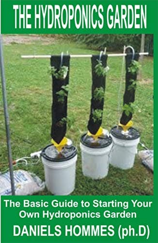 THE HYDROPONICS GARDEN: The Basic Guide To Starting Your Own Hydroponics Garden [Print Replica] Kindle Edition