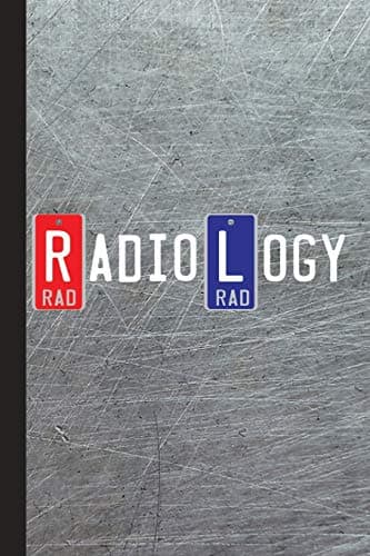 Rad Radiology: X-Ray Right Left Markers Journal Notebook for Notes, as a Planner or Journaling Gift