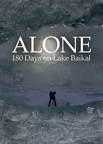 Alone, 180 Days on Lake Baikal