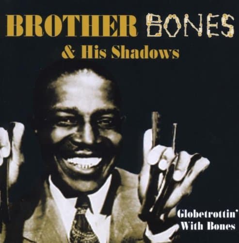 Globetrottin with Bones