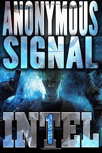The Anonymous Signal (INTEL 1 Book 3)