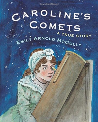 Caroline's Comets: A True Story